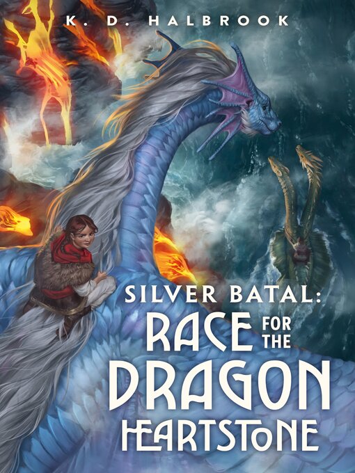 Title details for Race for the Dragon Heartstone by K. D. Halbrook - Wait list